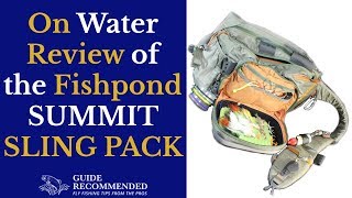 On Water Review of the Fishpond Summit Sling Pack [upl. by Nylarac]