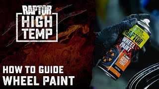 How to Use RAPTOR High Temp Wheel Paint [upl. by Innig]