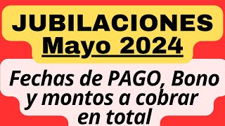 👉 JUBILACIONES de ANSES MAYO 2024 Fechas de PAGO BONO de hasta  70000 y montos a cobrar en total [upl. by Ais]