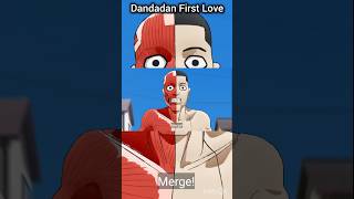 Dandadan First Love anime animeshorts dandadan latestanime animeedit animation trendinganime [upl. by Standish]