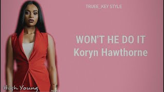 Koryn Hawthorne  Wont He Do It trueekey style [upl. by Eleanor]