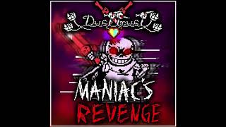 MANIAC’S REVENGE dusttrust phase 2 1 hour [upl. by Ardnaxela]