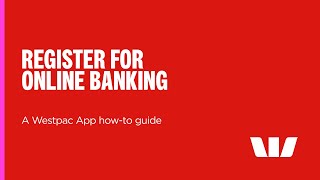 Register for Online Banking  a Westpac App howto guide [upl. by Nafri]