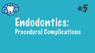 Endodontics  Procedural Complications  INBDE ADAT [upl. by Weisburgh]