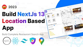 Build LocationBased NextJs13 App  Google Place Api Google Map React Tailwind Css NextAuth [upl. by Anassor]