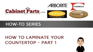 How to laminate your counter top  INTRO Part 1  CABINETPARTSCOM [upl. by Mathre]