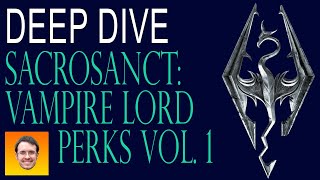 SACROSANCT  deep dive EVERY VAMPIRE LORD PERK and ABILITY  VOL 1 [upl. by Borrell]