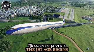 The JET Age Begins  Transport Fever 2 HARDMODE  FULL GAME Very Hard Part 21 [upl. by Anaud]