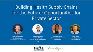 Building Health Supply Chains for the Future Opportunities for Private Sector [upl. by Enrak835]