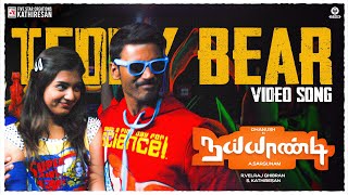 Naiyaandi – Teddy Bear Full Video Song HD  Dhanush  Nazriya  Sargunam  Ghibran  Kathiresan [upl. by Horgan]