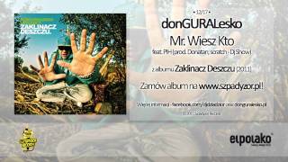 12 donGURALesko  Mr Wiesz Kto feat Pih Dj Show prod Donatan [upl. by Asilet298]