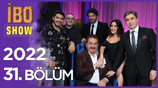 İbo Show 2022 31 Bölüm Hakan Taşıyan Necati Şaşmaz Melek Mosso Şafak Sezer Yiğit Mahzuni [upl. by Annayr218]