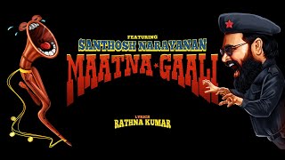 Gulu Gulu  Maatna Gaali Video  Santhanam  Rathna Kumar  Santhosh Narayanan [upl. by Adrianna]