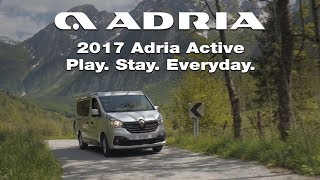 2017 Adria Active Play Stay Everyday Lifestyle video [upl. by Ymmot74]