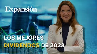 Los dividendos españoles más rentables para 2023 [upl. by Corissa]