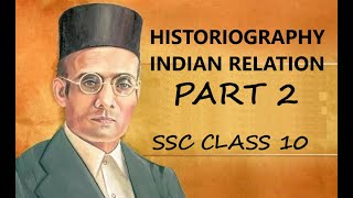 HISTORIOGRAPHY INDIAN RELATION PART 2 CHAPTER 2 HISTORY SSC CLASS 10 MAHARASHTRA BOARDS EXAM 2021 [upl. by Luhar794]