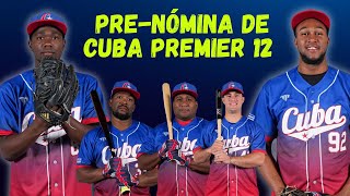 Preselección Cuba al Premier 12 [upl. by Aratas]