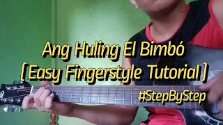 Eraserheads  Ang Huling El Bimbó Easy Fingerstyle Tutorial stepbystep [upl. by Aw]