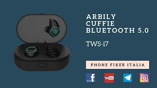 Arbily Cuffie Bluetooth 50 TWSi7 Recensione By PHONE FIXER ITALIA [upl. by Ainival]