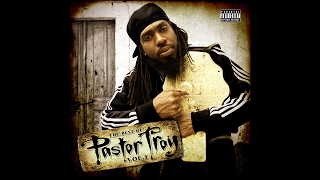 Pastor Troy  Its Too Late Now We Ready [upl. by Soni225]