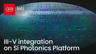 IIIV integration on Si Photonics platform  CEALeti [upl. by Breen]