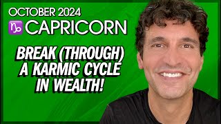 Capricorn October 2024 Breakthrough a Karmic Cycle in Wealth [upl. by Grazia]