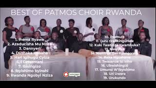 Patmos Choir Rwanda Playlist [upl. by Angela671]