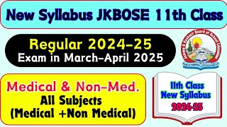 11th Class New Syllabus Medical amp Non Medical Jkbose 202425 [upl. by Einwat]