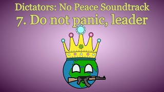 7 Do not panic leader  Dictators No Peace Soundtrack [upl. by Daveen474]