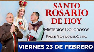 Santo Rosario de Hoy  Viernes 23 de Febrero  Misterios Dolorosos rosario santorosario [upl. by Domel15]