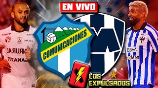 🔴 COMUNICACIONES vs MONTERREY 🔴  EN VIVO  CONCACHAMPIONS 2024 LIVE  Los Expulsados [upl. by Hsirrap]