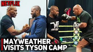 NETFLIX UNCUT Floyd Mayweather Visits amp Trains With Mike Tyson In Camp For Jake Paul [upl. by Delwin609]