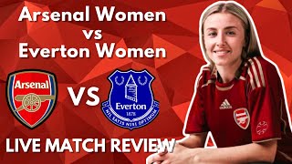 Arsenal Women Vs Everton Women  LIVE MATCH REVIEW [upl. by Raddy]