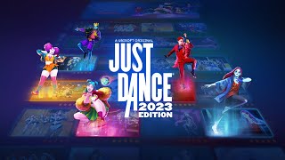 Just Dance 2023 Edition  Complete Songlist [upl. by Yemane]