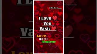 Yasir naam se ringtone Yasir naam ki ringtone Love you Yasir New hindi songs Old vs mashup mr aman [upl. by Balling]