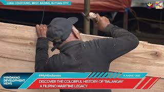 The Colorful History of Balangay A Mindanaos Icon [upl. by Jessa]