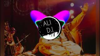 Shahe Mardan Ali  Nusrat Fateh Ali Khan bass boosted by Dj Ali [upl. by Concordia]