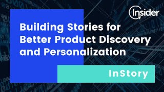 InStory  Building Stories for Better Product Discovery and Personalization [upl. by Selena732]