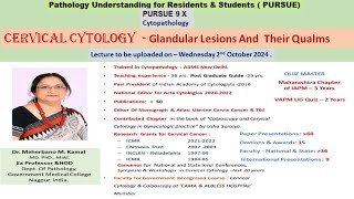 Pursue 9 X  Cervical cytology  Cervical cytology  Glandular Lesions And Their Qualms [upl. by Caro]