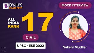 UPSC ESEIES 2022 Topper  AIR 17  Sakshi Mudliar  Civil CE  Mock Interview  BYJUS ESE [upl. by Aibar]