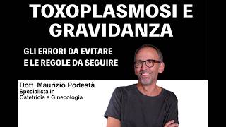 Toxoplasmosi in Gravidanza gli errori da non fare e le cose da sapere [upl. by Maurer]