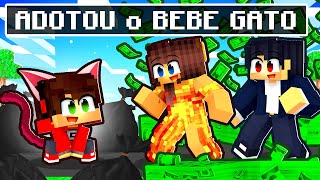 FAMÍLIA RICA ADOTOU o BEBÊ GATO no Minecraft [upl. by Ecirtnom983]