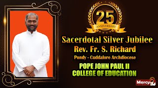 LIVE  08112024  Sacerdotal Silver Jubilee Celebration  Rev Fr S Richard  PJP College [upl. by Eimaraj]