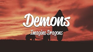 Imagine Dragons  Demons Lyrics [upl. by Sension104]