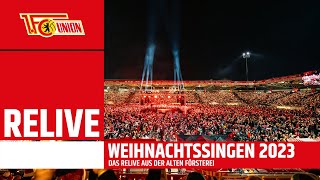 RELIVE  Weihnachtssingen 2023  1 FC Union Berlin [upl. by Dannica]