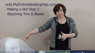 Attaching Beading amp Trim to Your Veil Step 3 in How to Make Bridal Veils Series [upl. by Baptlsta]