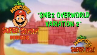 SMBSS Music  SMB2 Overworld Theme Variation 2 [upl. by Valentina]