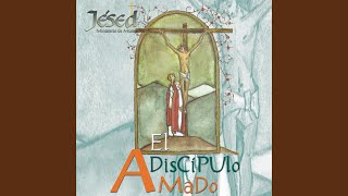 El Discípulo Amado [upl. by Hugo]