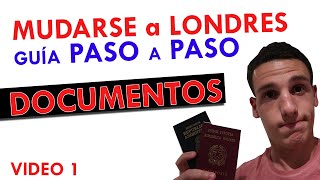 ✔️ MUDARSE a LONDRES PASO a PASO 🛂 DOCUMENTOS VIDEO 1 [upl. by Eronel299]