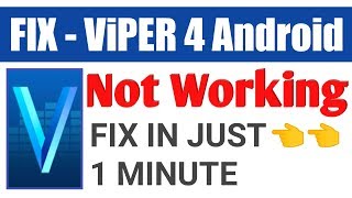 Viper 4 android Not working  FIX  Viper 4 android Stop working [upl. by Stanford]